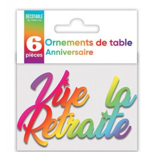 6 décorations de table Vive la Retraite multicolore