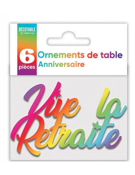 6 décorations de table Vive la Retraite multicolore