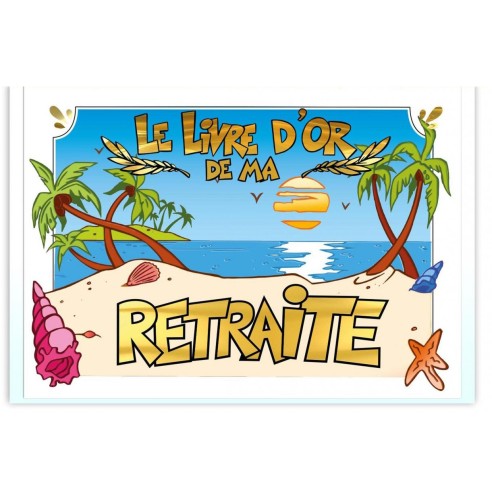 Livre d’or pour départ en retraite à dédicacer par les collègues