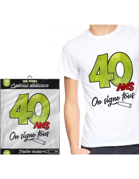 T-Shirt à dédicacer 40 ans