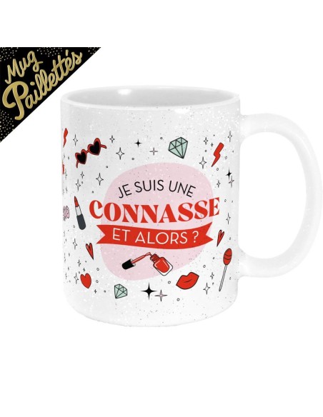Mug paillettes blanc humoristique "Je suis une Connasse et alors ?"