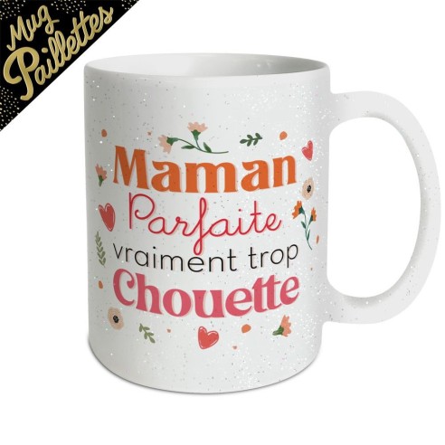 Mug paillettes blanc "Maman Parfaite Vraiment Trop Chouette"