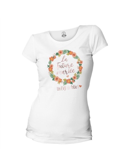 T-shirt "La Future Mariée un EVJF de Folie" en vente chez Festimania